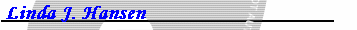 Linda J. Hansen